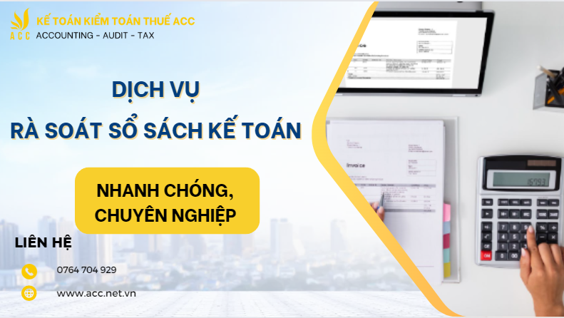 Dịch vụ rà soát sổ sách kế toán nhanh chóng, chuyên nghiệp