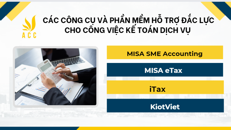 Các công cụ và phần mềm hỗ trợ đắc lực cho công việc kế toán dịch vụ