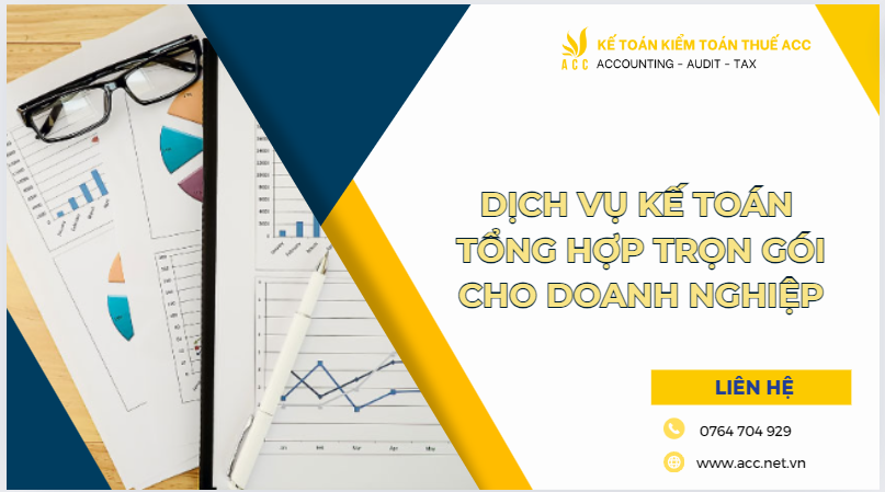 Dịch vụ kế toán tổng hợp trọn gói cho doanh nghiệp