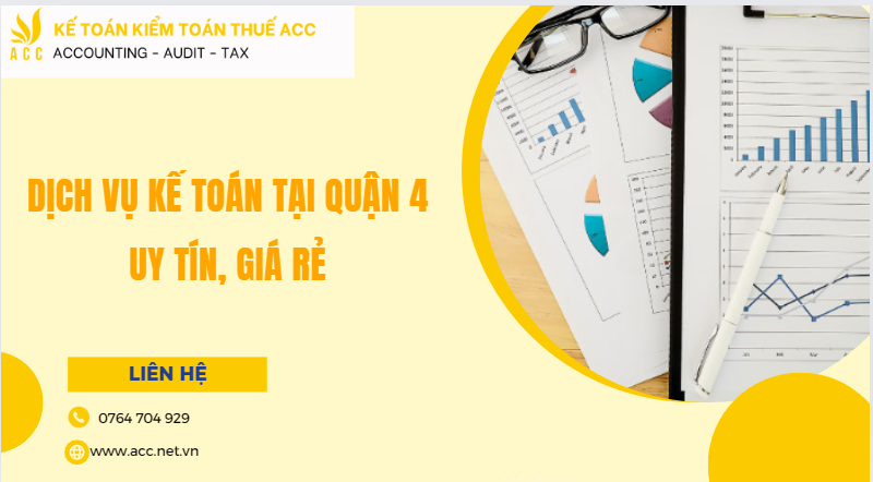 Dịch vụ kế toán tại Quận 4 uy tín, giá rẻ