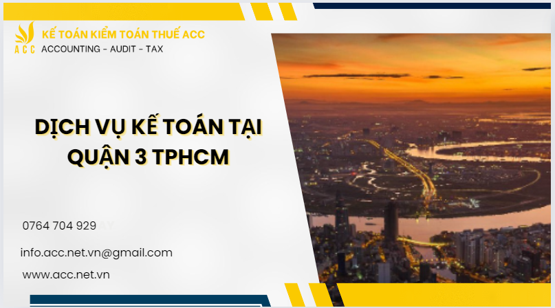 Dịch vụ kế toán tại Quận 3, Thành phố Hồ Chí Minh