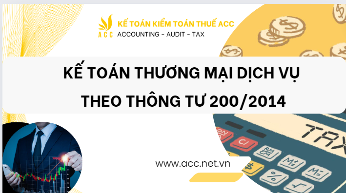 Kế toán thương mại dịch vụ theo thông tư 200/2014