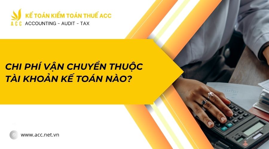 hạch toán chi phí vận chuyển
