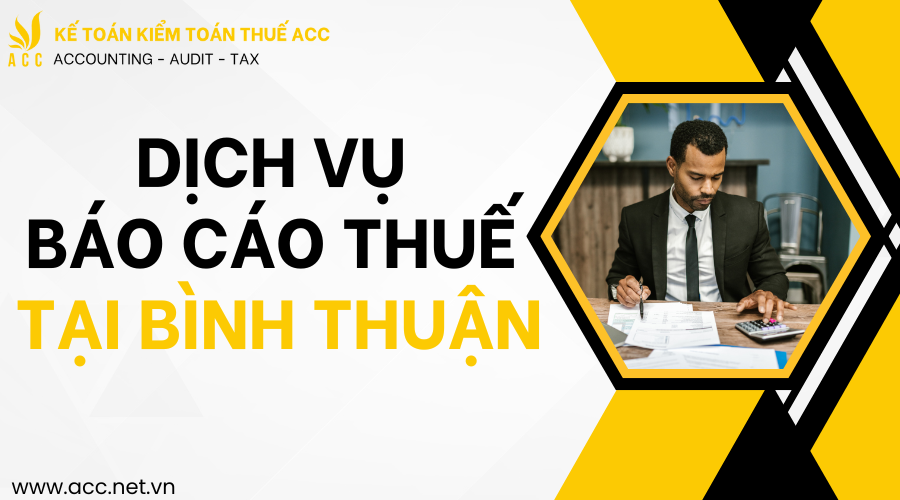 Dịch vụ báo cáo thuế tại Bình Thuận