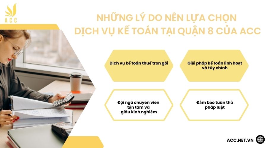 Những lý do nên lựa chọn dịch vụ kế toán tại quận 8 của ACC