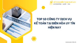 Top 10 công ty dịch vụ kế toán tại biên hòa uy tín hiện nay