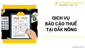 Dịch vụ báo cáo thuế tại Đắk Nông