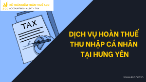 Dịch vụ hoàn thuế thu nhập cá nhân tại Hưng Yên