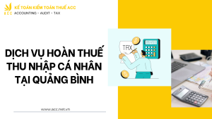 Dịch vụ hoàn thuế thu nhập cá nhân tại Quảng Bình