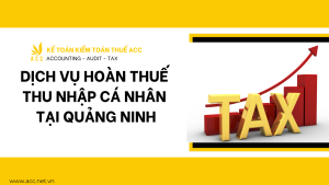 Dịch vụ hoàn thuế thu nhập cá nhân tại Quảng Ninh