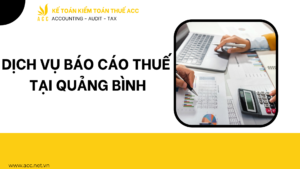 Dịch vụ báo cáo thuế tại Quảng Bình