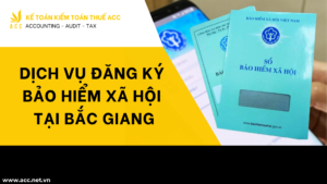 Dịch vụ đăng ký bảo hiểm xã hội tại Bắc Giang