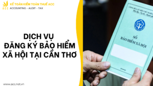 Dịch vụ đăng ký bảo hiểm xã hội tại Cần Thơ
