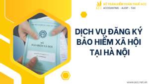 Dịch vụ đăng ký bảo hiểm xã hội tại Hà Nội