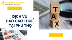 Dịch vụ báo cáo thuế tại Phú Thọ