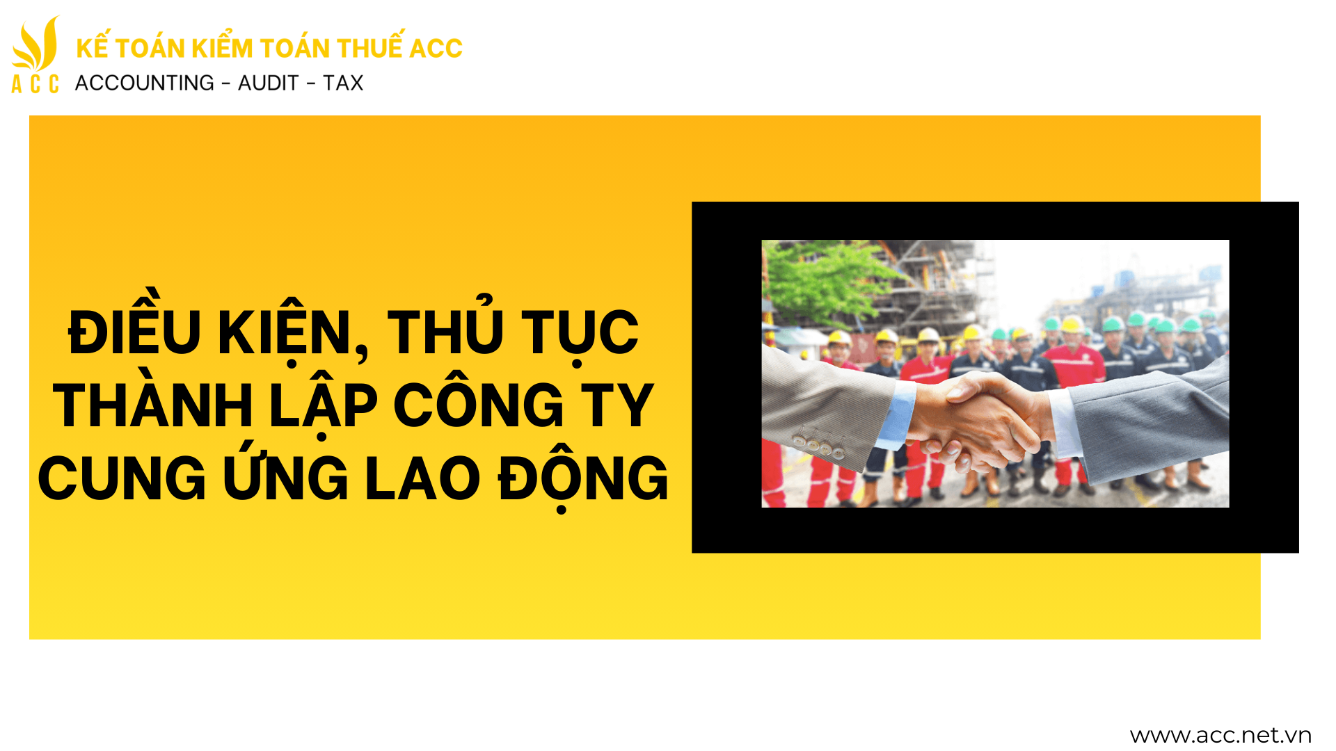 Điều kiện, thủ tục thành lập công ty cung ứng lao động