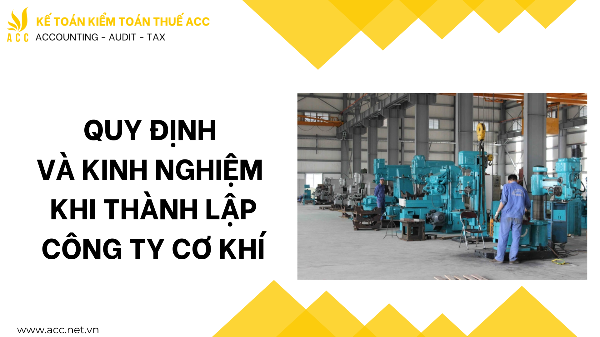 Quy định và kinh nghiệm khi thành lập công ty cơ khí