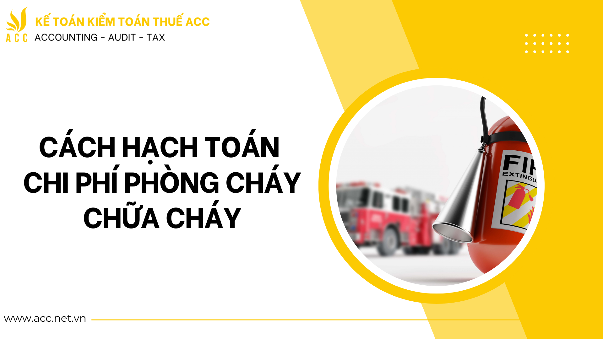 Cách hạch toán chi phí phòng cháy chữa cháy