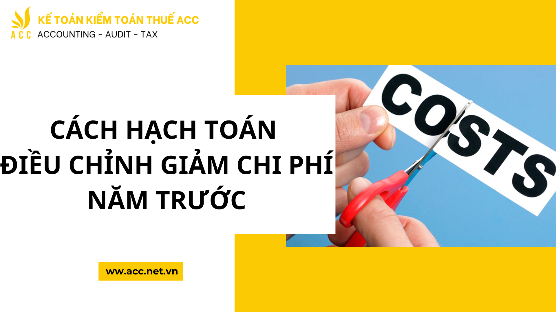 Cách hạch toán điều chỉnh giảm chi phí năm trước