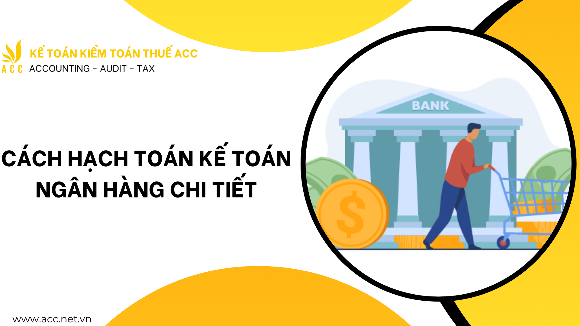 Cách hạch toán kế toán ngân hàng chi tiết