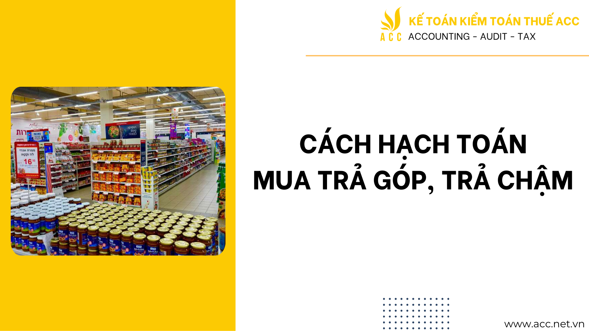 Cách hạch toán mua trả góp, trả chậm