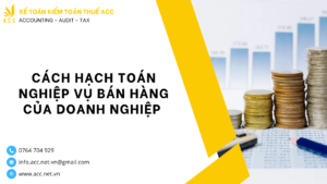 Cách hạch toán nghiệp vụ bán hàng của doanh nghiệp