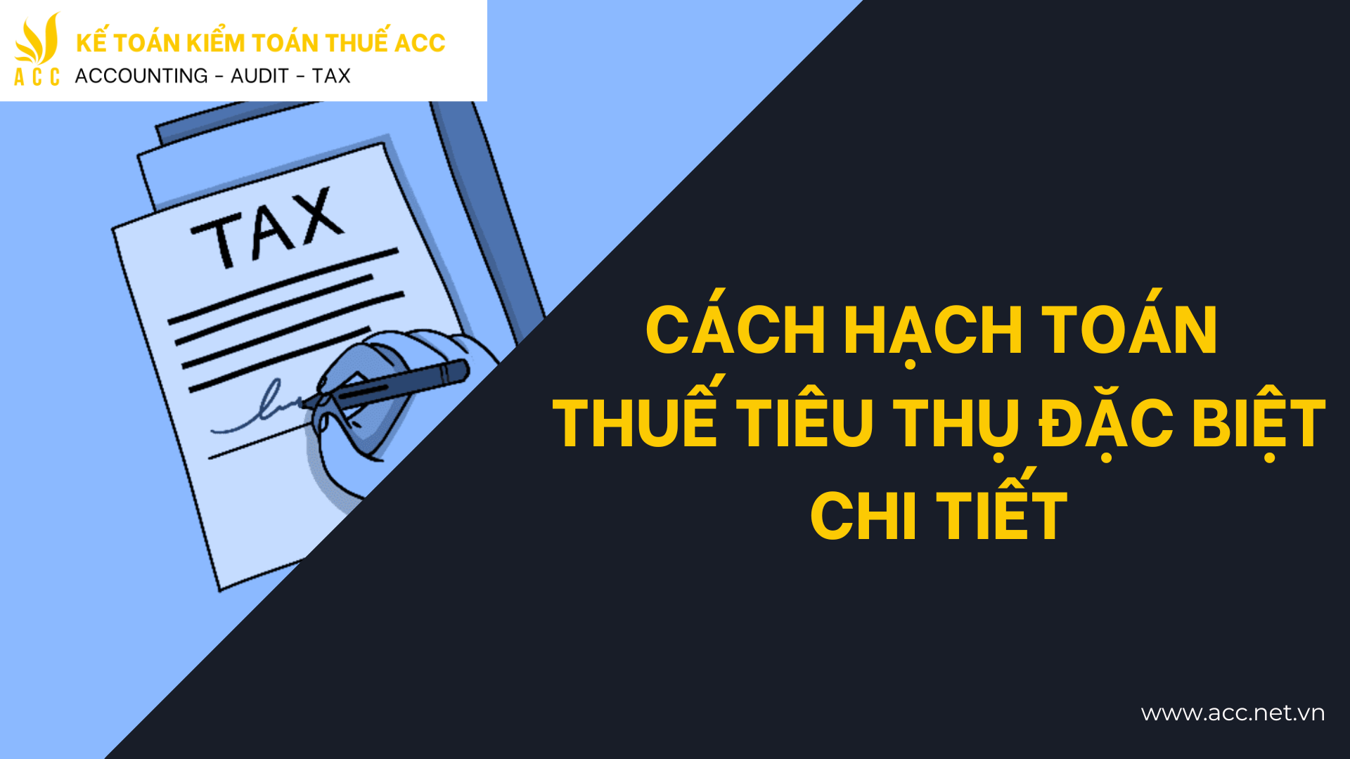 Cách hạch toán thuế tiêu thụ đặc biệt chi tiết