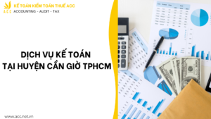 Dịch vụ kế toán tại huyện Cần Giờ TPHCM