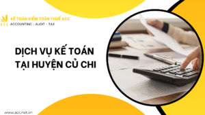 Dịch vụ kế toán tại huyện Củ Chi