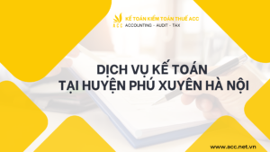 Dịch vụ kế toán tại huyện Phú Xuyên Hà Nội