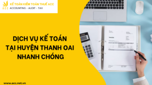 Dịch vụ kế toán tại huyện Thanh Oai nhanh chóng