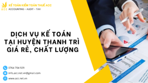 Dịch vụ kế toán tại huyện Thanh Trì giá rẻ, chất lượng