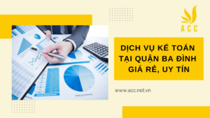 Dịch vụ kế toán tại quận Ba Đình giá rẻ, uy tín