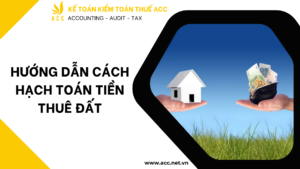 Hướng dẫn cách hạch toán tiền thuê đất