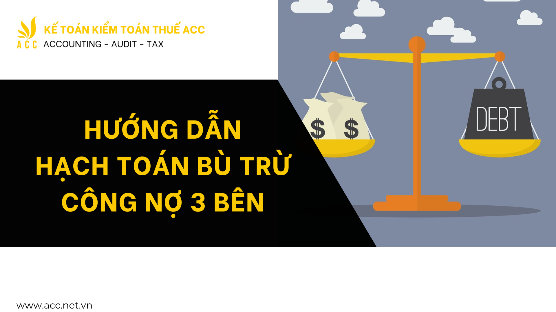 Hướng dẫn hạch toán bù trừ công nợ 3 bên