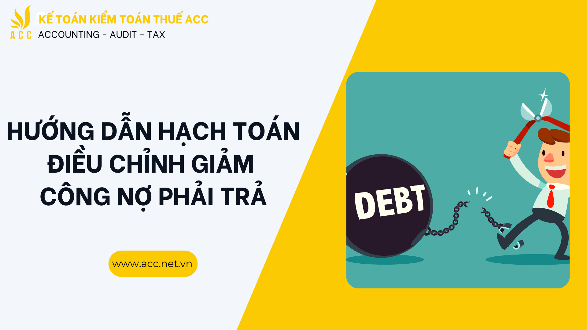 Hướng dẫn hạch toán điều chỉnh giảm công nợ phải trả