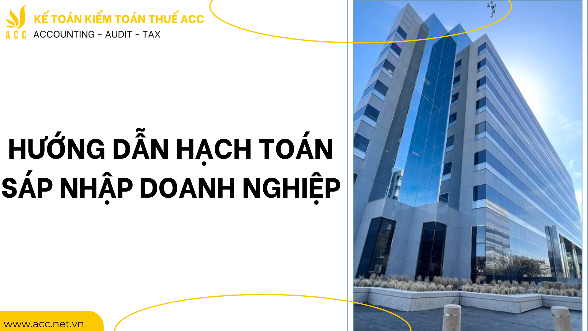 Hướng dẫn hạch toán sáp nhập doanh nghiệp