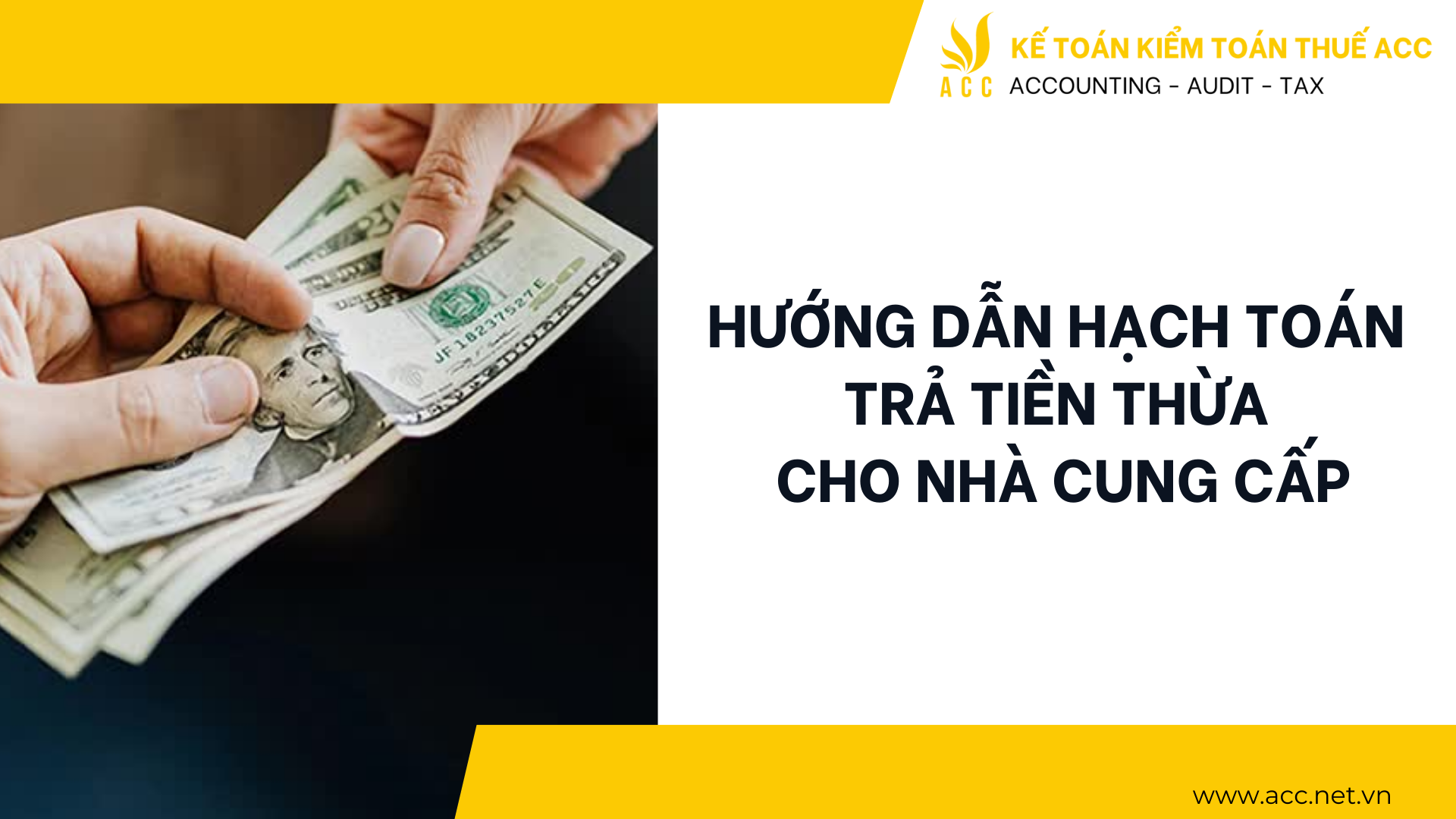 Hướng dẫn hạch toán trả tiền thừa cho nhà cung cấp