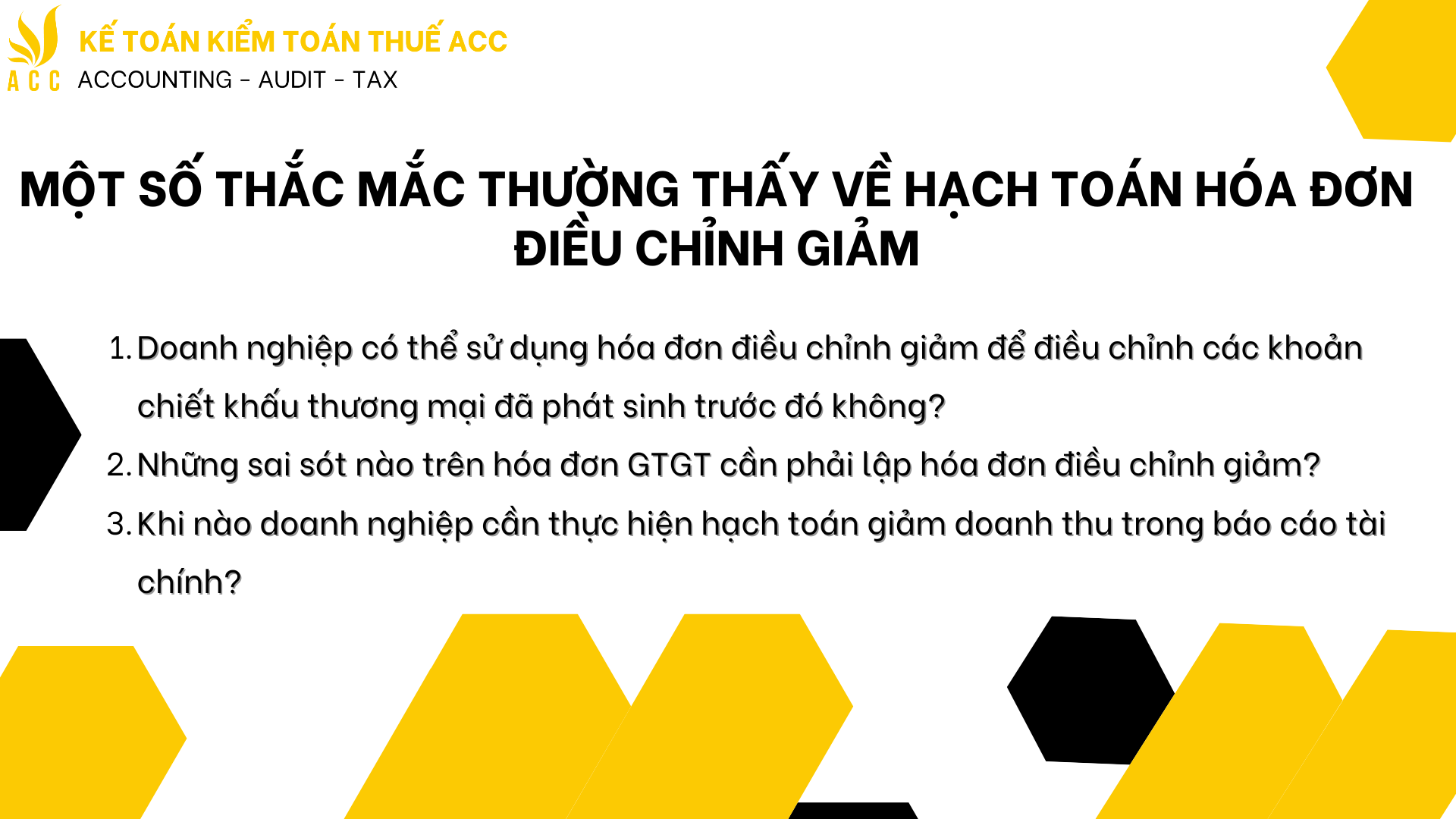 Một số thắc mắc thường thấy về hạch toán hóa đơn điều chỉnh giảm