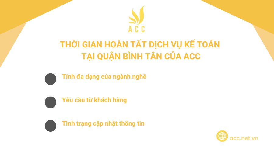 Thời gian hoàn tất dịch vụ kế toán tại quận Bình Tân của ACC