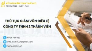 Thủ tục giảm vốn điều lệ công ty TNHH 2 thành viên