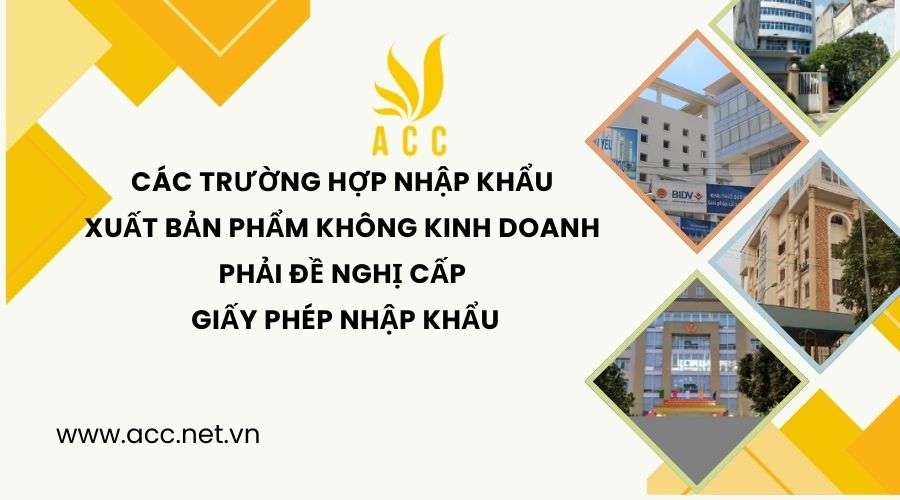 Các trường hợp nhập khẩu xuất bản phẩm không kinh doanh phải đề nghị cấp giấy phép nhập khẩu