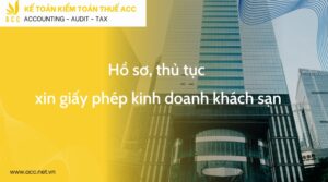 Hồ sơ, thủ tục xin hồ sơ xin giấy phép kinh doanh khách sạn