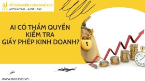 Ai có thẩm quyền kiểm tra giấy phép kinh doanh