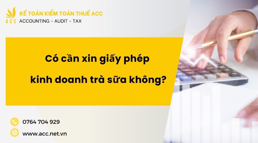 Có cần xin giấy phép kinh doanh trà sữa không