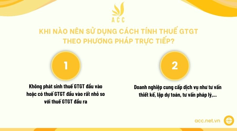 Khi nào nên sử dụng cách tính thuế gtgt theo phương pháp trực tiếp_