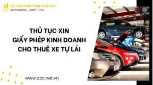 Thủ tục xin giấy phép kinh doanh cho thuê xe tự lái