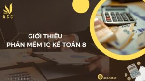 Giới thiệu phần mềm 1c kế toán 8