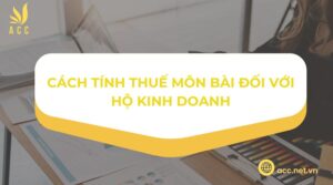 Cách tính thuế môn bài đối với hộ kinh doanh