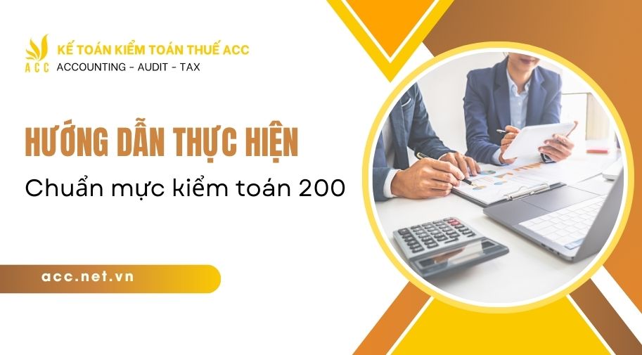 Hướng dẫn thực hiện chuẩn mực kiểm toán 200